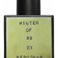 WINTER OF 99 - KEROSENE