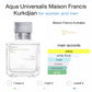 AQUA UNIVERSALIS EDT - MAISON FRANCIS KURKDJIAN